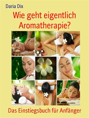 cover image of Wie geht eigentlich Aromatherapie?